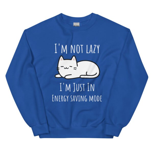 "I'm Not Lazy" Cat Sweatshirt – Unisex - Image 8