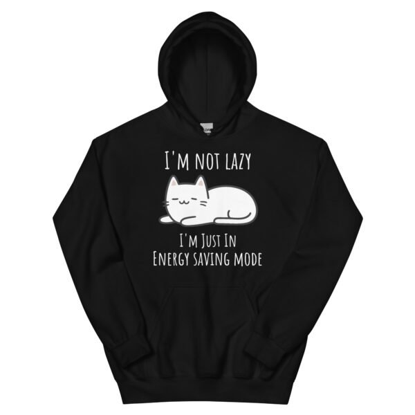 "I'm Not Lazy" Cat Hoodie – Unisex - Image 2